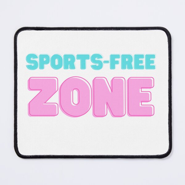 Item preview, Sports-free Zone antisport rhetoric designed and sold by alczar.