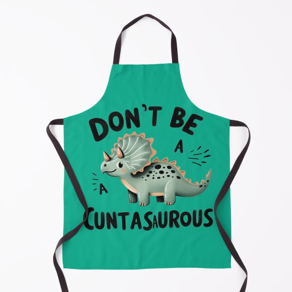 Item preview, DON’T BE A CUNTASAURUS designed and sold by MOVALENDA.