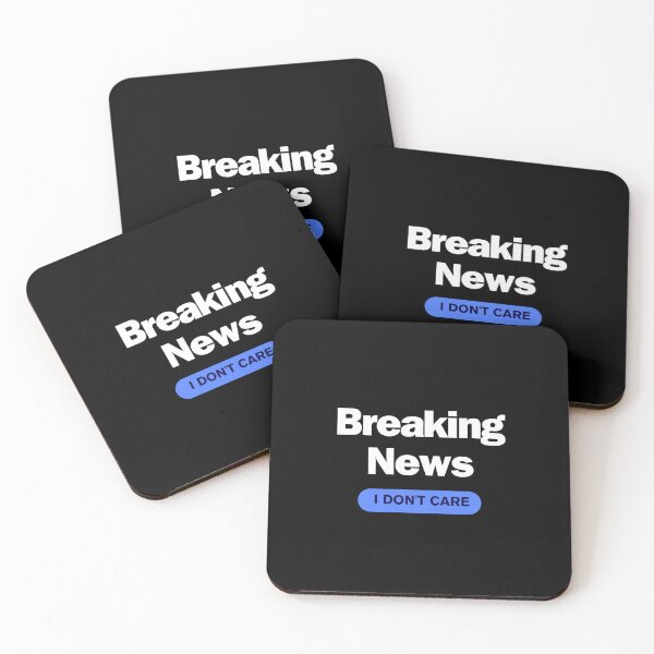 Item preview, Breaking News: I Don't Care designed and sold by JustCrafted.