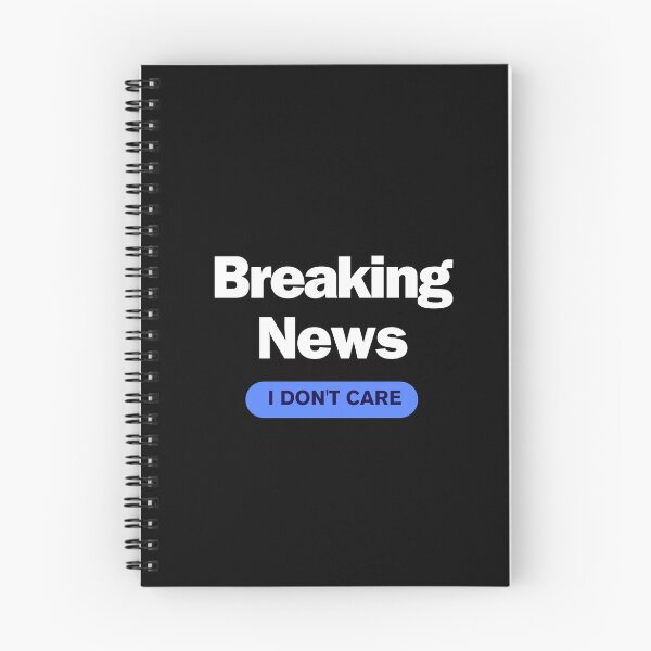 Item preview, Breaking News: I Don't Care designed and sold by JustCrafted.