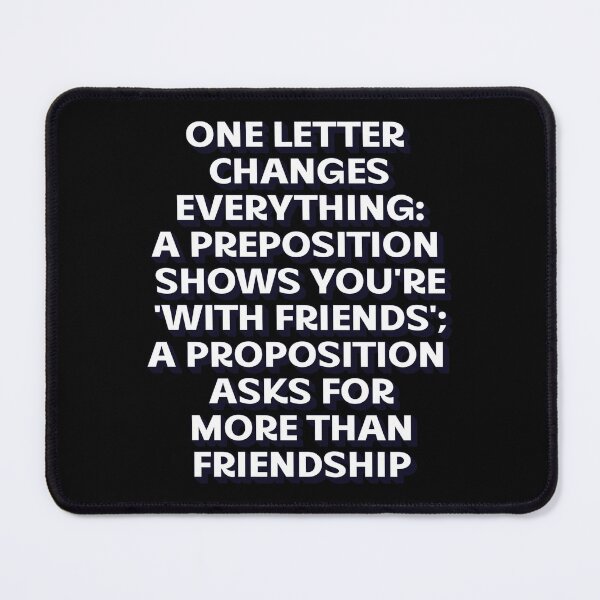 Item preview, One Letter Changes Everything: Preposition Versus Proposition designed and sold by signshirtz.