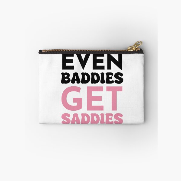 Item preview, Even Baddies Get Saddies designed and sold by RachelFCreative.