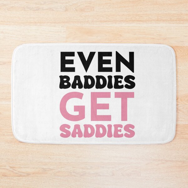 Item preview, Even Baddies Get Saddies designed and sold by RachelFCreative.