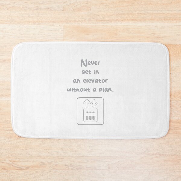Item preview, Never get in an elevator without a plan. designed and sold by TerScott.