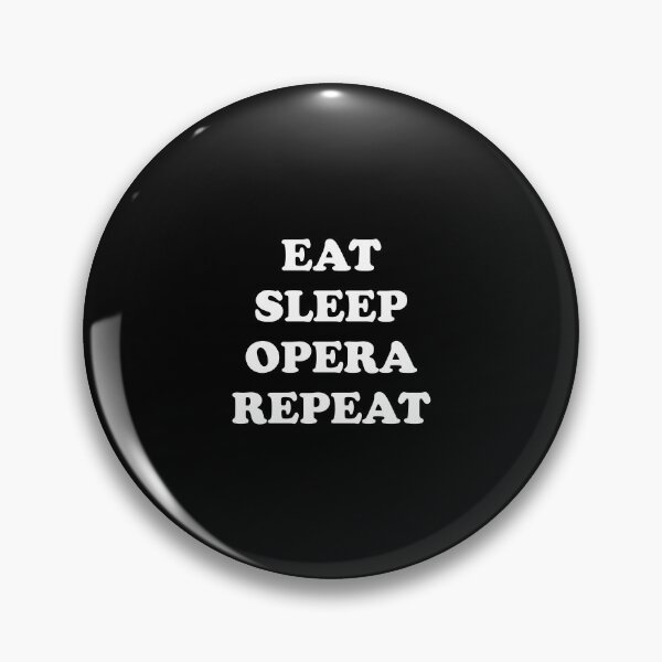 Item preview, Eat Sleep Opera Repeat designed and sold by Inspirationmotivation.