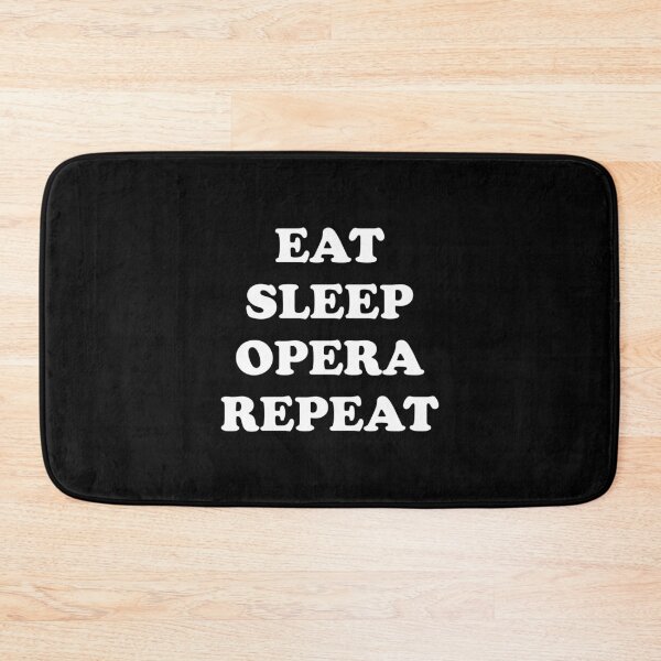 Item preview, Eat Sleep Opera Repeat designed and sold by Inspirationmotivation.