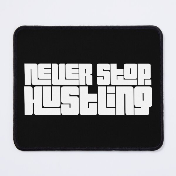 Item preview, Hustle Never Stop Hustling Boss Entrepreneur CEO Leader print designed and sold by farhanhafeez.
