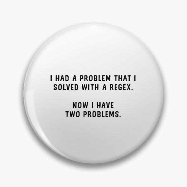 Item preview, Funny Regex Programming - Using Regex Is Two Problems designed and sold by farhanhafeez.