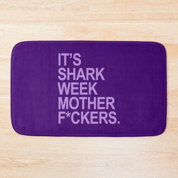 Item preview, It's shark week mother f*ckers (censored) lavender for 2024 designed and sold by Thelittlelord.
