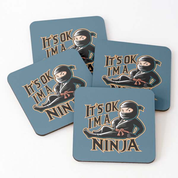 Item preview, It's OK I'm A Ninja Japanese Culture  designed and sold by NosandEdgy.