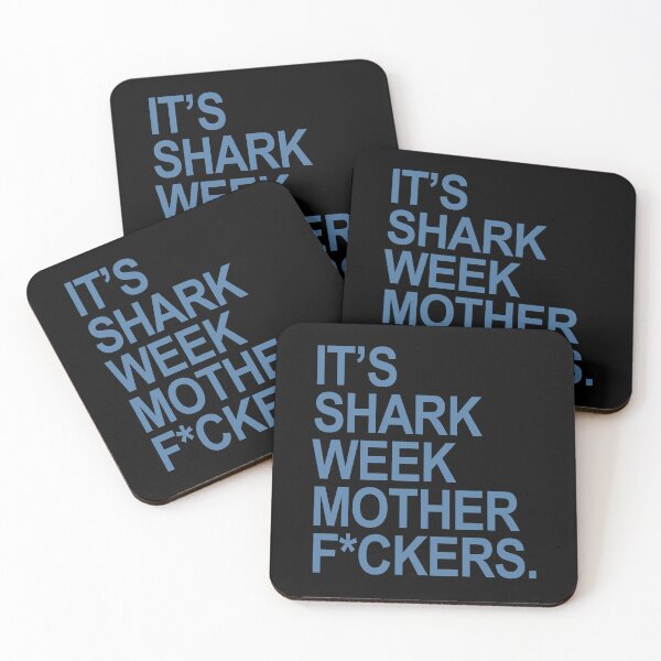 Item preview, It's shark week mother f*ckers (censored) steel blue for 2024 designed and sold by Thelittlelord.