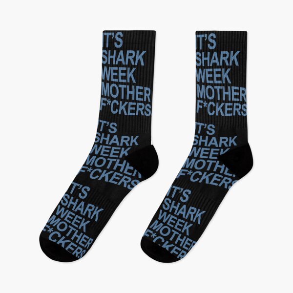 Item preview, It's shark week mother f*ckers (censored) steel blue for 2024 designed and sold by Thelittlelord.