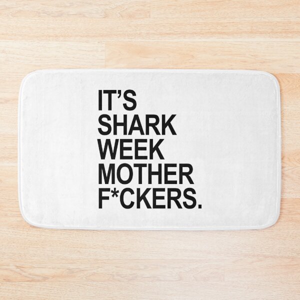 Item preview, It's shark week mother f*ckers (censored) black for 2024 designed and sold by Thelittlelord.
