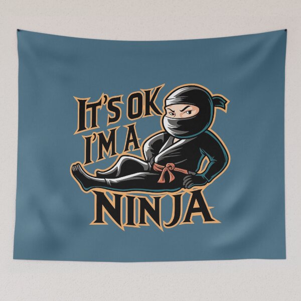 Item preview, It's OK I'm A Ninja Japanese Culture  designed and sold by NosandEdgy.