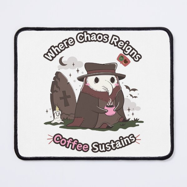 Item preview, Where chaos reigns coffee sustains designed and sold by ViperSaint.