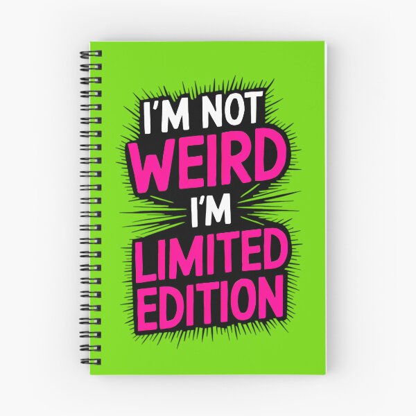 Item preview, Funny Sarcastic Quote I'm Not Weird, I'm Limited Edition designed and sold by TheArtOfPat.