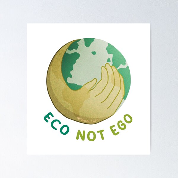 Item preview, Eco Not Ego designed and sold by Frank J. Art.