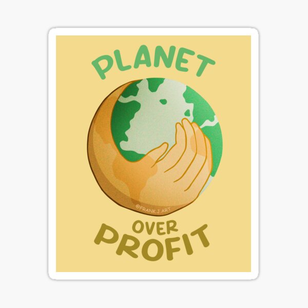 Item preview, Planet Over Profit designed and sold by Frank J. Art.