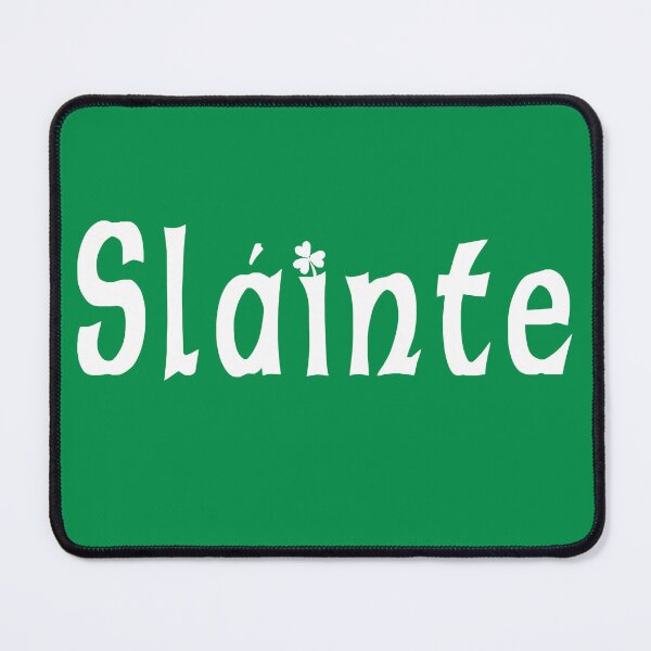 Item preview, Slainte designed and sold by HolidayT-Shirts.