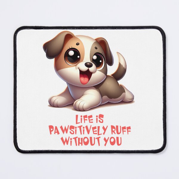 Item preview, Pawsitively Ruff designed and sold by Black Sands Art.