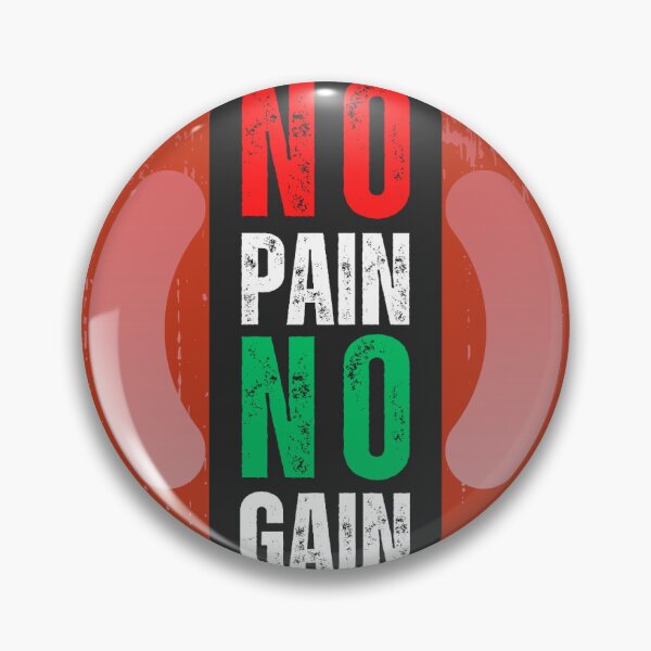 Item preview, NO PAIN NO GAIN designed and sold by Ethanabban.