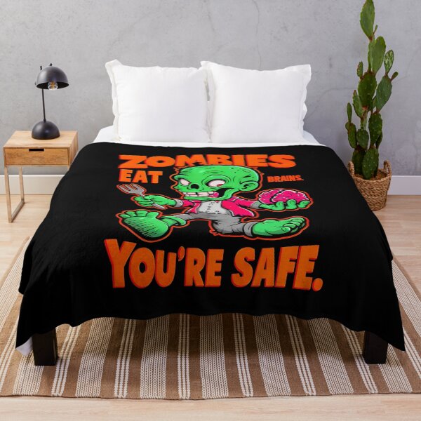 Item preview, Funny Sarcastic Quote Zombies Eat Brains You're Safe designed and sold by TheArtOfPat.