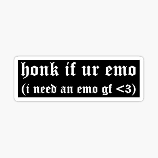 Item preview, "Honk If Ur Emo" Girlfriend Version Bumper Sticker designed and sold by EmoCowWhereRMoo.