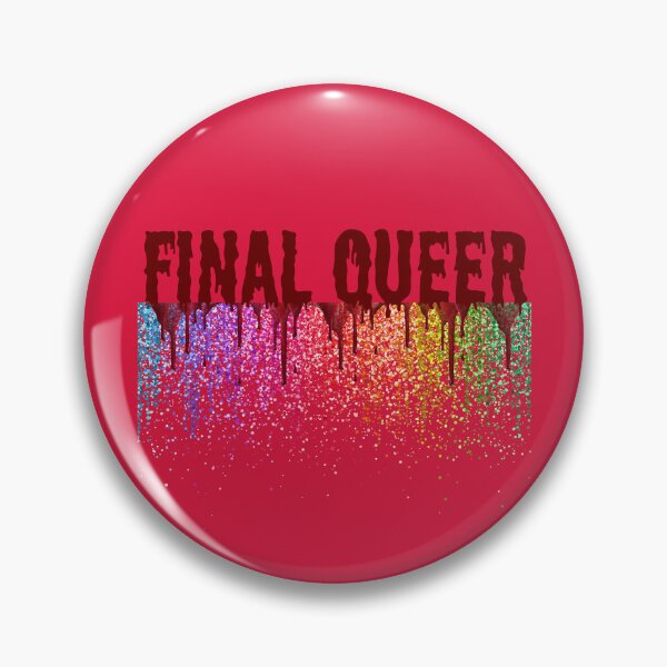Aperçu de l'œuvre Final Queer - Horreur - Fierté - Sang et paillettes créée et vendue par finalnbi.