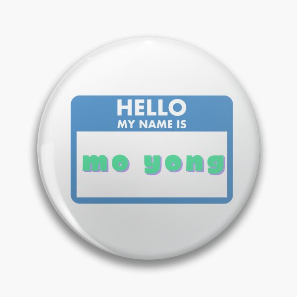 Item preview, Hello My Name Is: Useless - Mo Yong! designed and sold by WombatWiggles.