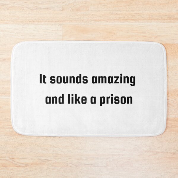 Item preview,  It Sounds Amazing and Like a Prison designed and sold by Atsariya.