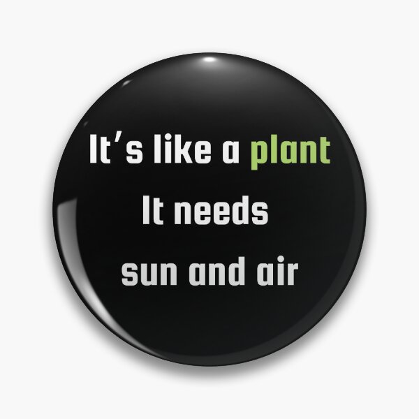 Item preview, It's Like a Plant - It Needs Sun and Air designed and sold by Atsariya.