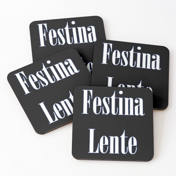 Item preview, Festina Lente (Make Haste Slowly) - Latin wisdom designed and sold by Matthew Kinnersly.