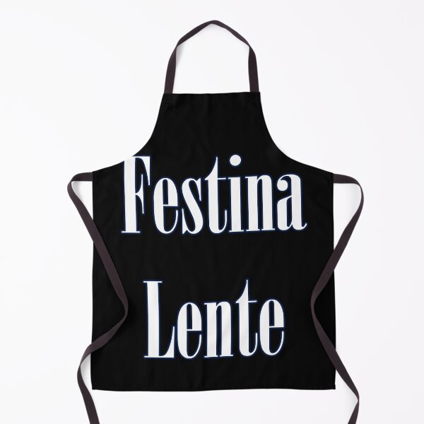 Item preview, Festina Lente (Make Haste Slowly) - Latin wisdom designed and sold by Matthew Kinnersly.
