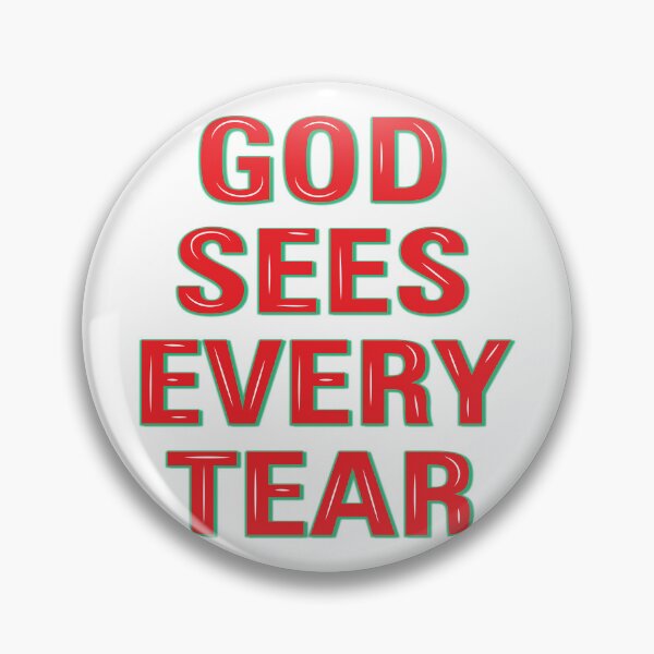 Item preview, God sees every tear t-shirt and sticker designed and sold by Billium Halder.