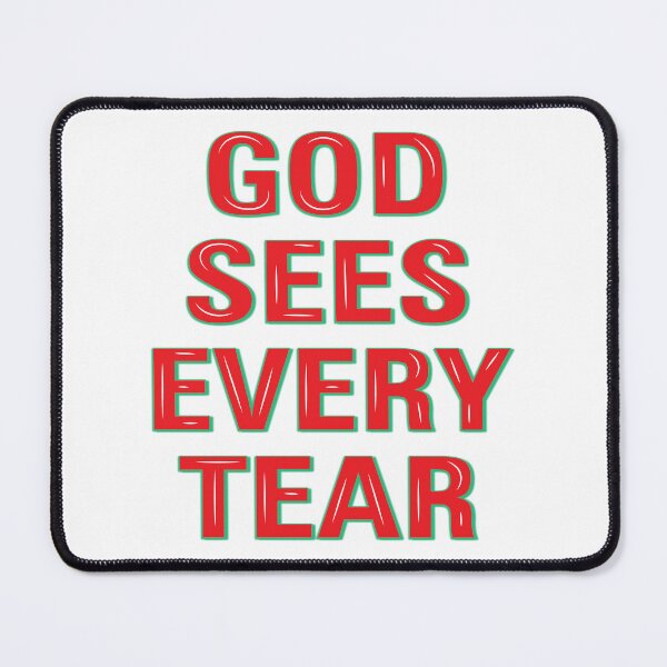 Item preview, God sees every tear t-shirt and sticker designed and sold by Billium Halder.
