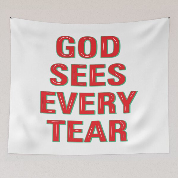 Item preview, God sees every tear t-shirt and sticker designed and sold by Billium Halder.