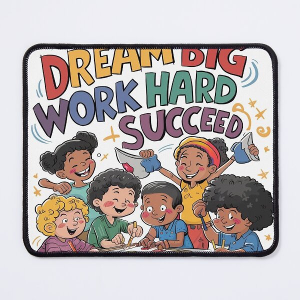 Item preview, Dream Big, Work Hard, Succeed designed and sold by Maximilianos.