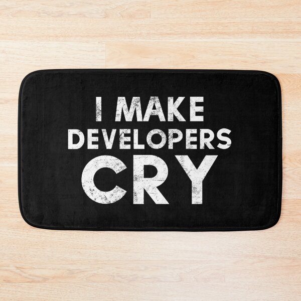 Item preview, I Make Developers Cry Distressed design QA Engineers designed and sold by farhanhafeez.