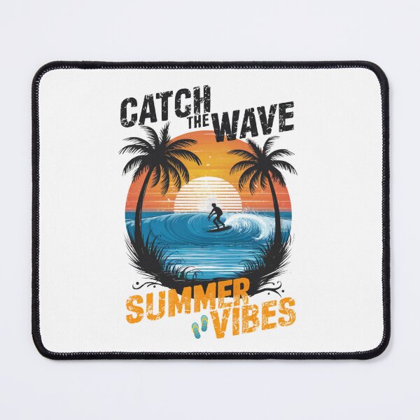 Item preview, CATCH THE WAVE Summer Vibes designed and sold by Saad Art.