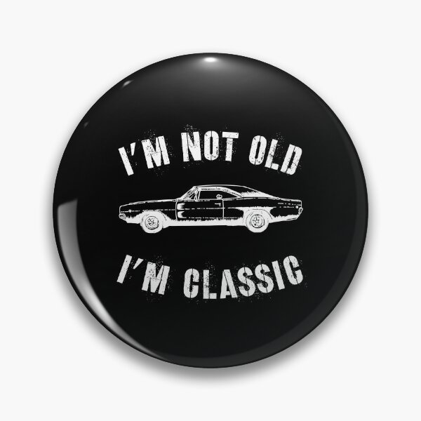 Item preview, Im Not Old Im Classic Vintage Distressed Not Old Classic Car print designed and sold by farhanhafeez.