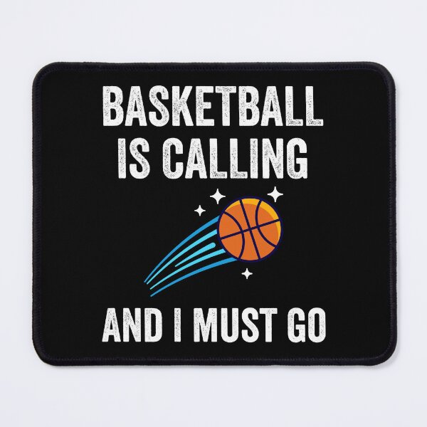 Item preview, Basketball Is Calling and I Must Go - Basketball Player Gift designed and sold by farhanhafeez.