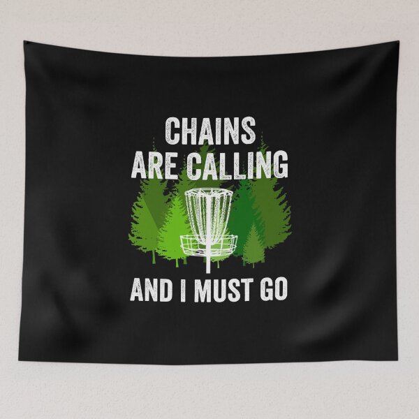 Item preview, Funny Disc Golf Gift Chains are Calling and I Must Go Folf Frolf Game Sport designed and sold by farhanhafeez.