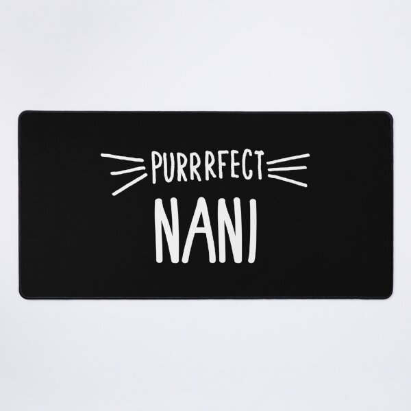 Item preview, Nani Gift Cute Perfect Nani Cat Lover design designed and sold by farhanhafeez.