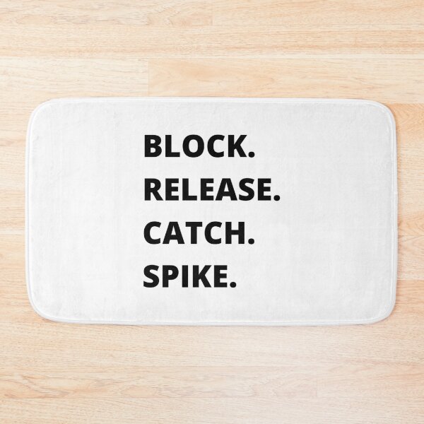 Item preview, BLOCK. RELEASE. CATCH. SPIKE. designed and sold by farhanhafeez.