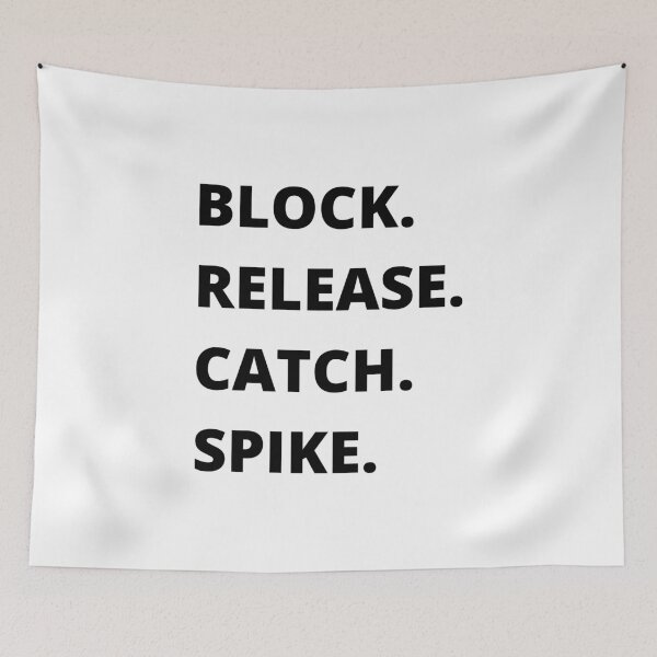 Item preview, BLOCK. RELEASE. CATCH. SPIKE. designed and sold by farhanhafeez.