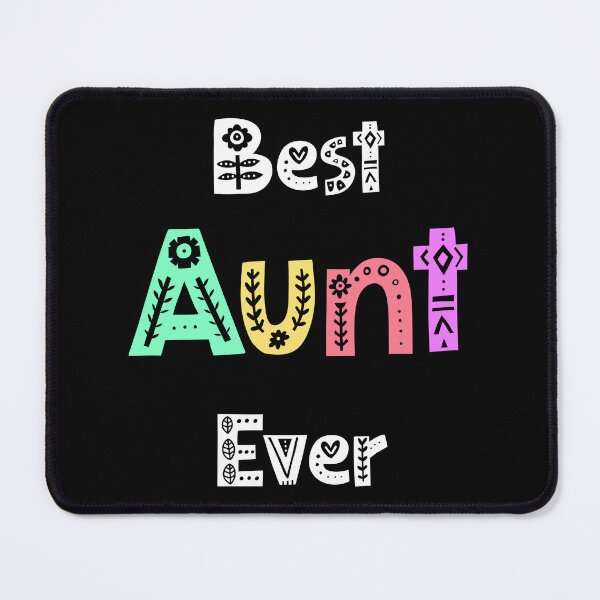 Item preview, Aunt Gift Apparel Best Aunt Ever Design Cute design designed and sold by farhanhafeez.