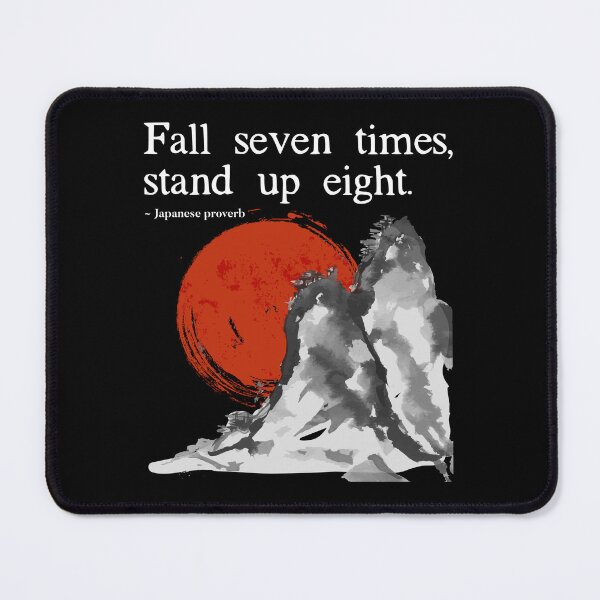 Item preview, Inspirational Quote Japanese Proverb Motivational Quote design designed and sold by farhanhafeez.