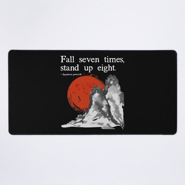 Item preview, Inspirational Quote Japanese Proverb Motivational Quote design designed and sold by farhanhafeez.