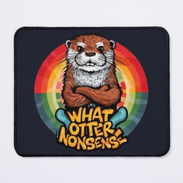 Item preview, What Otter Nonsense designed and sold by FanaticB.