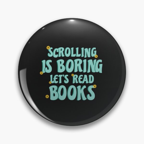 Item preview, SCROLLING IS BORING. LET'S READ BOOKS!!- FOR BOOK LOVERS designed and sold by The Bookworm Store.